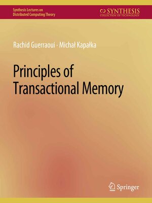 cover image of Principles of Transactional Memory